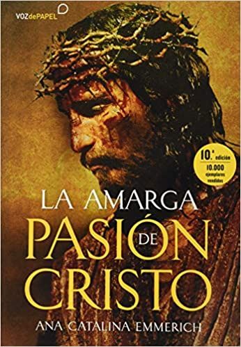 LA AMARGA PASIÓN DE CRISTO.