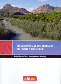 DOCUMENTOS DE LOS MORISCOS DE RICOTE Y OJÓS (1613)