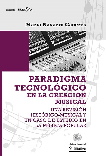 PARADIGMA TECNOLÓGICO EN LA CREACIÓN MUSICAL                                    UNA REVISIÓN HI