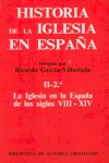 HISTORIA DE LA IGLESIA EN ESPAÑA. II/2: LA IGLESIA EN LA ESPAÑA DE LOS SIGLOS VI
