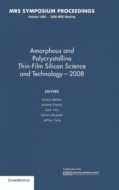 AMORPHOUS AND PLYCRYSTALLINE THIN-FILM SILICON SCIENCE AND TECHNOLOGY - 2008