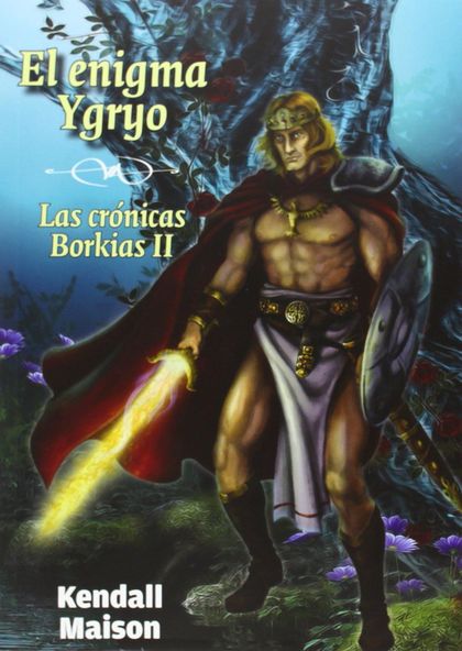 CRONICAS BORKIAS 2 EL ENIGMA YGRYO