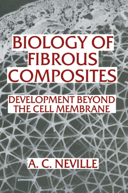 BIOLOGY OF FIBROUS COMPOSITES