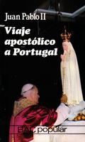 VIAJE APOSTÓLICO A PORTUGAL