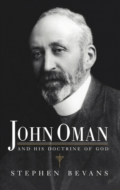 JOHN OMAN AND HIS DOCTRINE OF GOD