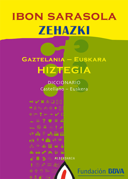 ZEHAZKI : GAZTELANIA-EUSKAKAR HIZTEGIA = DICCIONARIO CASTELLANO-EUSKERA