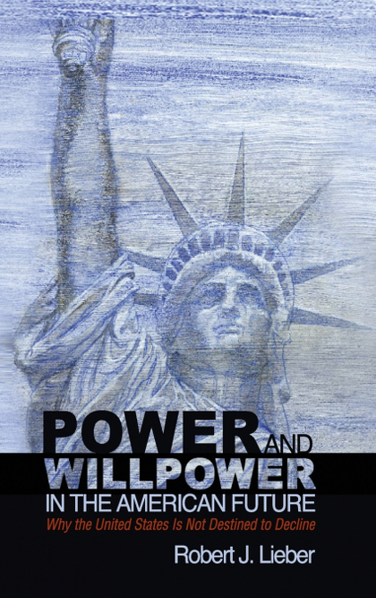 POWER AND WILLPOWER IN THE AMERICAN FUTURE