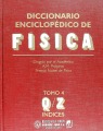 DICCIONARIO ENCICLOPÉDICO DE FÍSICA.
