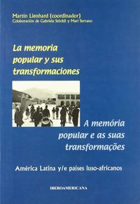 LA MEMORIA POPULAR Y SUS TRANSFORMACIONES