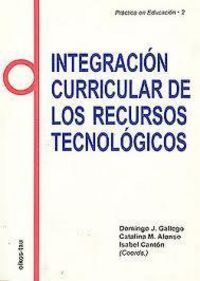 INTEGRACION CURRICULAR DE LOS RECURSOS TECNOLOGICOS