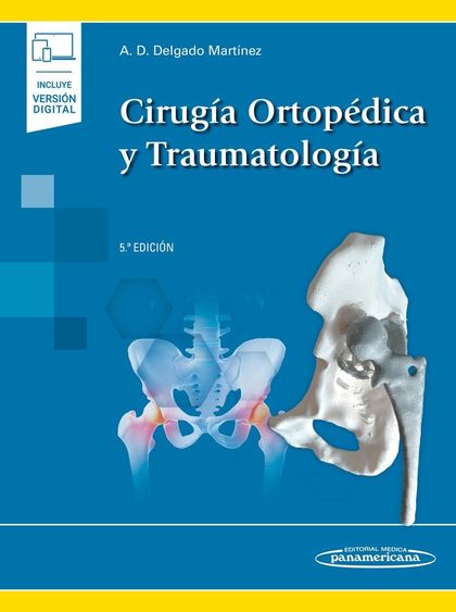 CIRUGÍA ORTOPÉDICA Y TRAUMATOLOGÍA (+EBOOK).