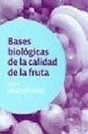 BASES BIOLÓGICAS DE LA CALIDAD DE LA FRUTA