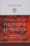 HISTORIA DE LA FILOSOFÍA ESPAÑOLA: SU INFLUENCIA EN EL PENSAMIENTO UNIVERSAL