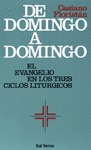 DE DOMINGO A DOMINGO : EVANGELIO EN LOS TRES CICLOS LITÚRGICOS, EL