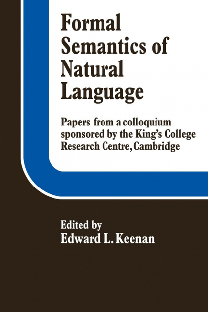 FORMAL SEMANTICS OF NATURAL LANGUAGE