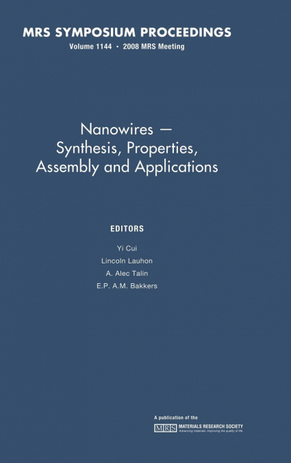 NANOWIRES - SYNTHESIS, PROPERTIES, ASSEMBLY AND APPLICATIONS
