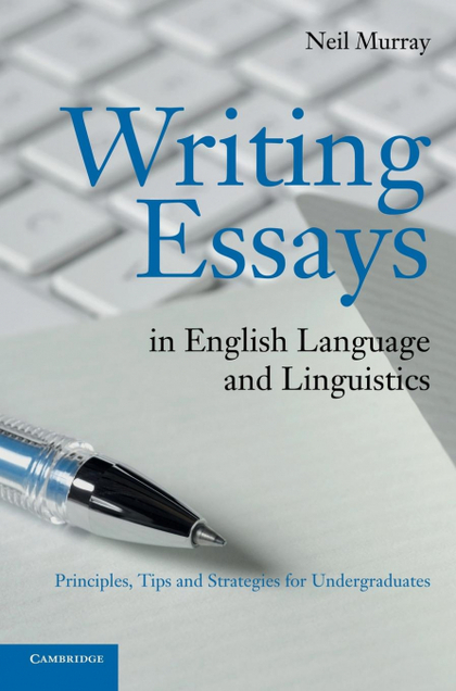 WRITING ESSAYS IN ENGLISH LANGUAGE AND LINGUISTICS