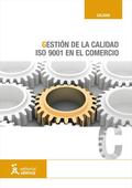 GESTIÓN DE LA CALIDAD (ISO 9001/2008) EN EL COMERCIO