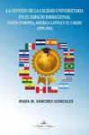 LA GESTIÓN DE LA CALIDAD UNIVERSITARIA (1999-2010)