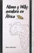 AITANA Y WILLY AVENTURA EN AFRICA