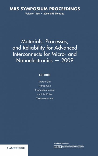 MATERIALS, PROCESSES AND RELIABILITY FOR ADVANCED INTERCONNECTS FOR MICRO - AND