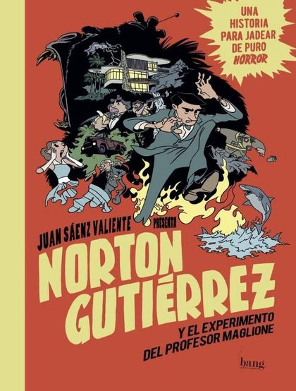 NORTON GUTIÉRREZ Y EL EXPERIMENTO DEL PROFESOR MAGLIONE.