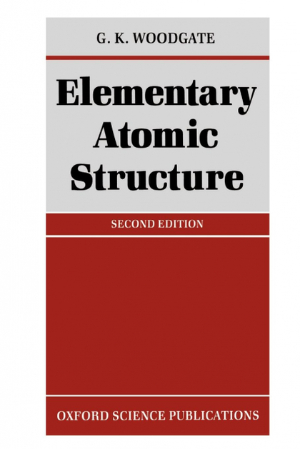 ELEMENTARY ATOMIC STRUCTURE