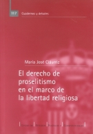 EL DERECHO DE PROSELITISMO EN EL MARCO DEL DERECHO DE LIBERTAD RELIGIOSA