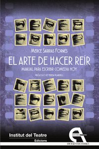 EL ARTE DE HACER REÍR. MANUAL PARA ESCRIBIR COMEDIA HOY