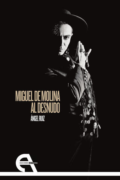 MIGUEL DE MOLINA AL DESNUDO.