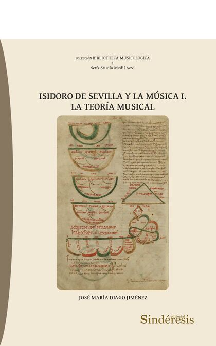 ISIDORO DE SEVILLA Y LA MÚSICA I. LA TEORÍA MUSICAL