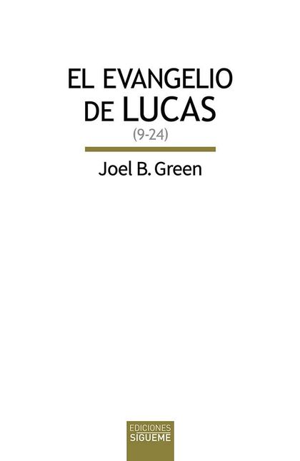 EL EVANGELIO DE LUCAS (9-24)