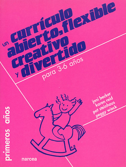 CURRICULO ABIERTO FLEXIBLE CREATIVO DIVERTIDO 3-6 AÑOS