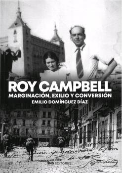 ROY CAMPBELL, MARGINACIÓN, EXILIO Y CONVERSIÓN