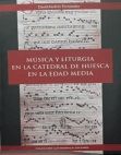 MUSICA Y LITURGIA EN LA CATEDRAL DE HUESCA EN LA E