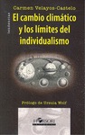 CAMBIO CLIMATICO Y LOS LIMITES DEL INDIVIDUALISMO,EL.