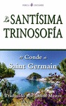 LA SANTISIMA TRINOSOFIA. EL CONDE DE SAINT GERMAIN