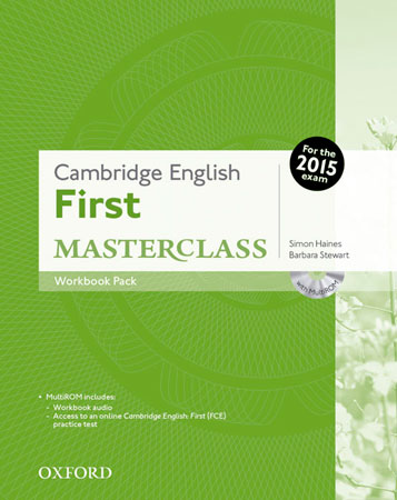 CAMBRIDGE ENGLISH FIRST CERTIFICATE MASTERCLASS. WORKBOOK WITHOUT KEY EXAM PACK