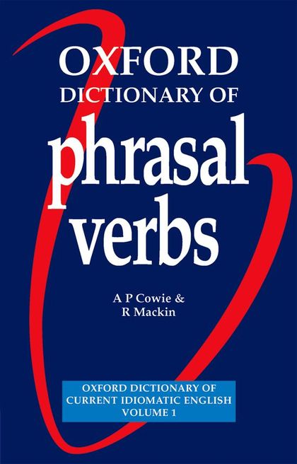 OXFORD DICTIONARY OF PHRASAL VERBS. PAPERBACK