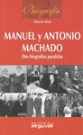 BIOGRAFÍA MANUEL Y ANTONIO MACHADO
