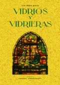 ARTES DECORATIVAS ESPAÑOLAS : VIDRIOS Y VIDRIERAS