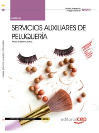 MANUAL SERVICIOS AUXILIARES DE PELUQUERÍA. CERTIFICADOS DE PROFESIONALIDAD