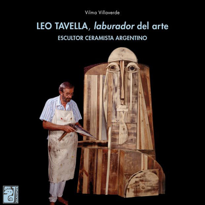 Leo Tavella, laburador del arte