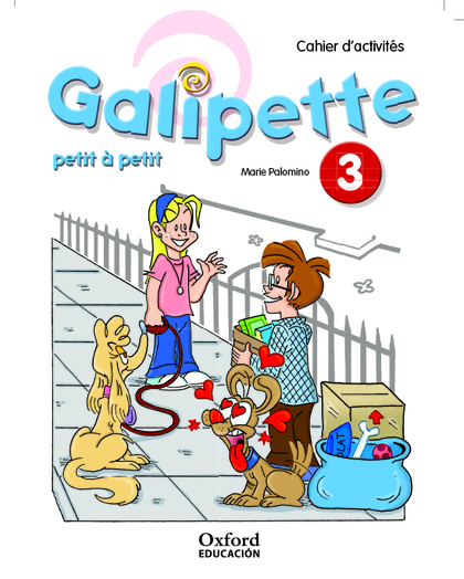 GALIPETTE PETIT À PETIT 3. CAHIER D'EXERCISES