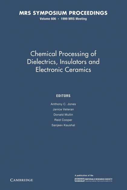 CHEMICAL PROCESSING OF DIELECTRICS, INSULATORS AND ELECTRONIC CERAMICS