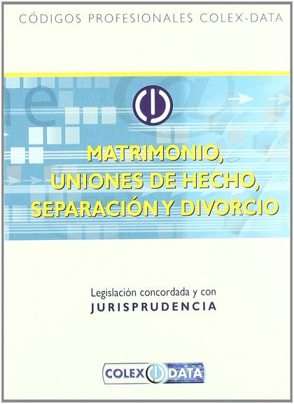 MATRIMONIO UNIONES DE HECHO SEPARACION Y DIVORCIO CODIGO.