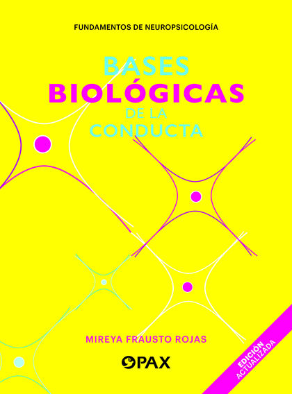 BASES BIOLÓGICAS DE LA CONDUCTA