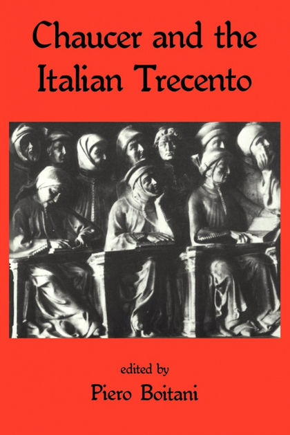 CHAUCER AND THE ITALIAN TRECENTO