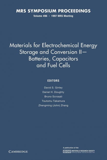 MATERIALS FOR ELECTROCHEMICAL ENERGY STORAGE AND CONVERSION II BATTERIES, CAPACI