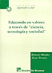 EDUCANDO EN VALORES A TRAVÉS DE CIENCIA TECNOLOGÍA Y SOCIEDAD